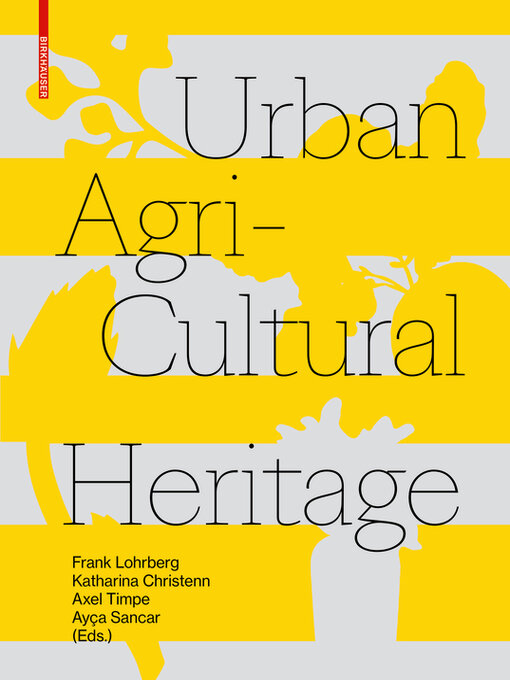 Title details for Urban Agricultural Heritage by Frank Lohrberg - Available